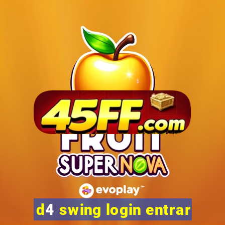 d4 swing login entrar